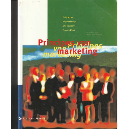 Principes Van Marketing De Europese Editie Philip Kotler Gary Armstrong John Saunders Veronica Wong
