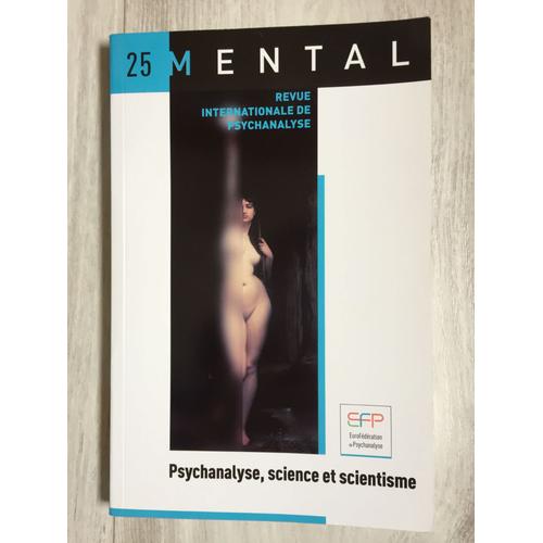 Mental N° 25 - Psychanalyse, Science Et Scientisme