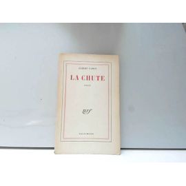 Albert Camus La Chute 1956 Nrf Gallimard