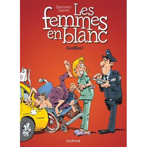 Les Femmes En Blanc Tome 40 - Soufflez !