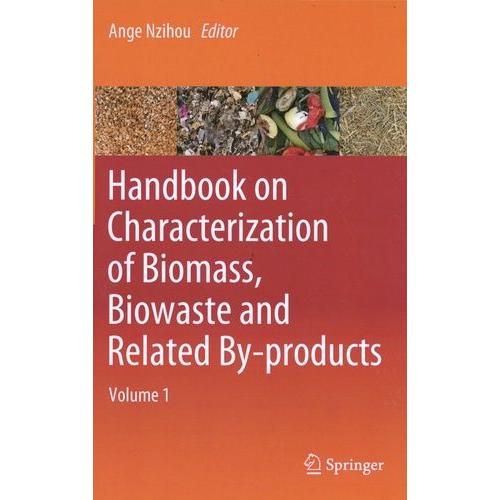 Handbook On Characterization Of Biomass, Biowaste And Related By-Products - 2 Volumes