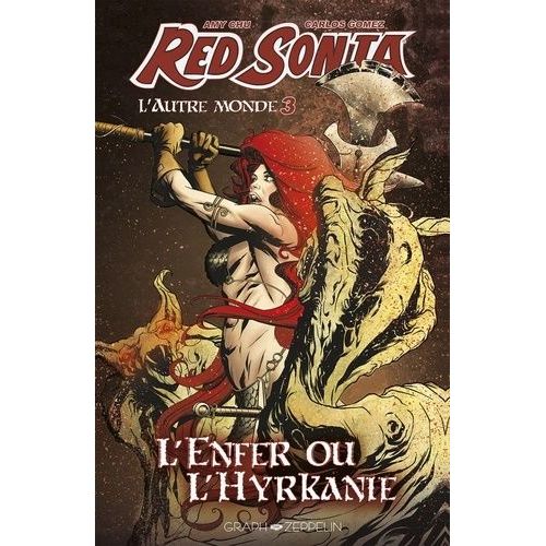 Red Sonja - L'autre Monde - Tome 3, L'enfer Ou L'hyrkanie