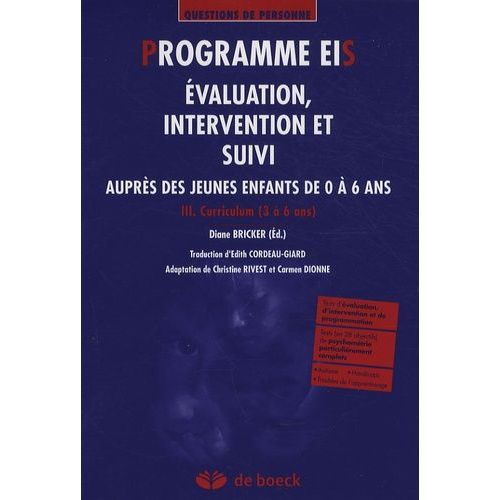 Programme Eis Evaluation, Intervention Et Suivi Auprès Des Jeunes Enfants De 0 À 6 Ans - Tome 3, Curriculum (3 À 6 Ans)