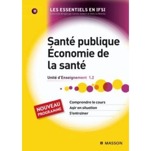 Santé Publique, Economie De La Santé Ue 1.2 Tome 11 - Nouveau Programme