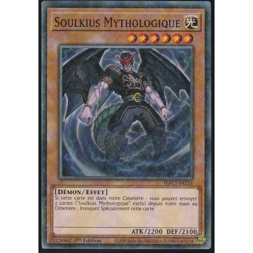 Carte Yu-Gi-Oh - Soulkius Mythologique - Hac1-Fr131 - Starfoil - Arsenal Mysterieux - Chapitre 1