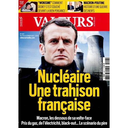 Valeurs Actuelles N°4447 Macron Nucléaire Wokisme Poutine