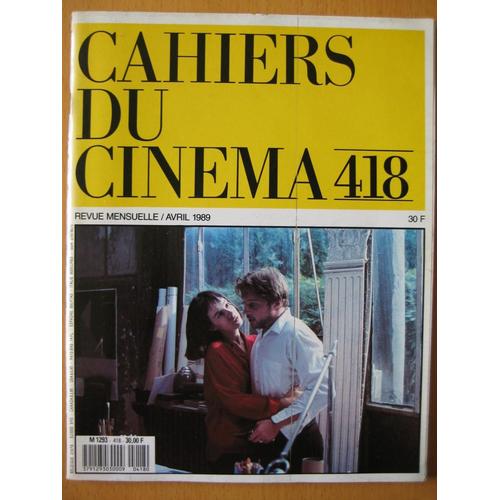 Cahiers Du Cinema N° 418 Du 01/04/1989 - L'enfant De L'hiver D'olivier Assayas - Lecafe Des Jules De Paul Vecchiali - They Live De John Carpenter - Accattone De Pier Paolo Pasolini - Jean Renoir - ...