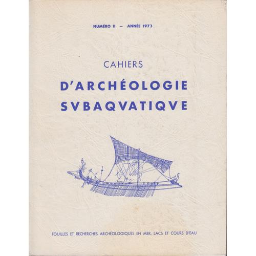 Cahiers D'archéologie Subaquatique N° Ii