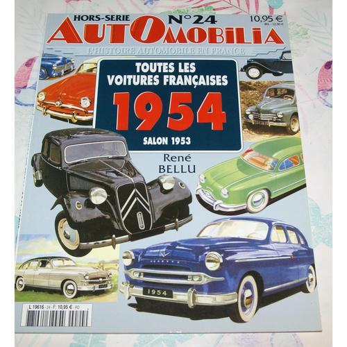 Automobilia Hors Série N° 24 : Toutes Les Voitures Française 1954 - René Bellu