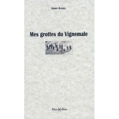 Mes Grottes Du Vignemale