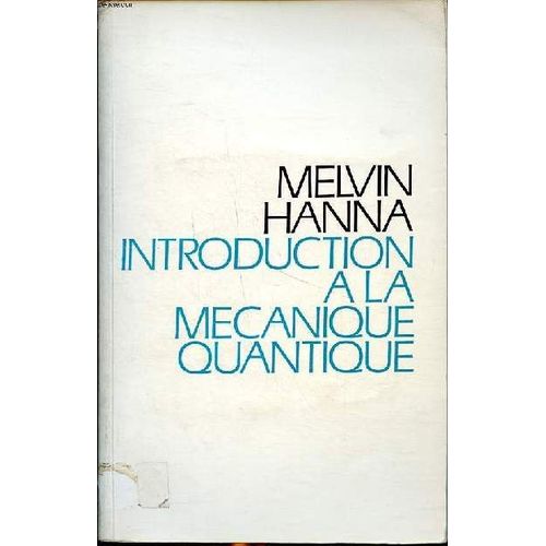 Introduction À La Mécanique Quantique
