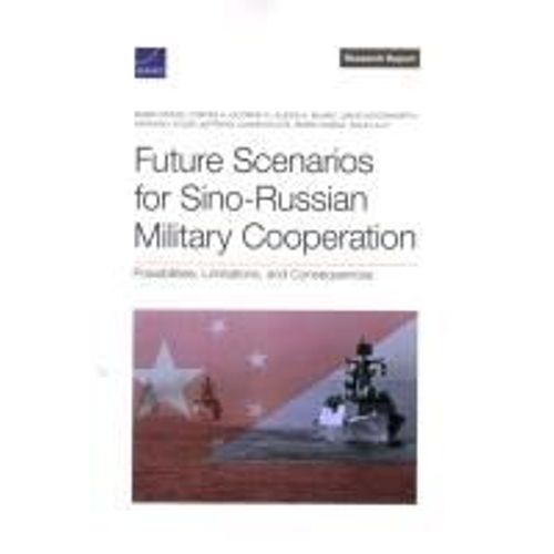 Future Scenarios For Sino-Russian Military Cooperation