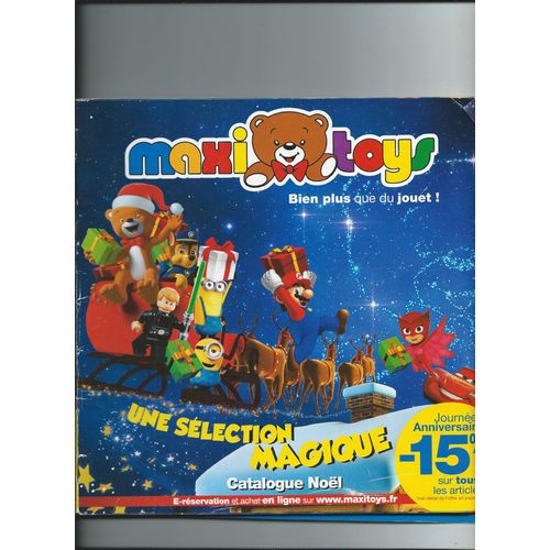 Catalogue Maxi Toys Bien Plus Que Du Jouet, Une Selection Magique 2017, Playmobil, Lego, Power Rangers, Marvel, Transformers, Batman, Pokémon, Ninja , Star Wars, Disney La Reine Des Neiges, Barbie...