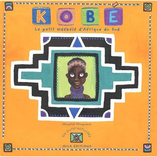 Kobé, Le Petit Ndébélé D'afrique Du Sud