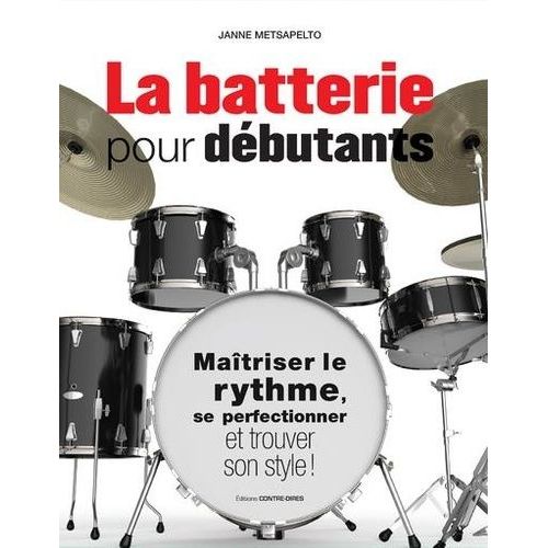 La Batterie Pour Débutants
