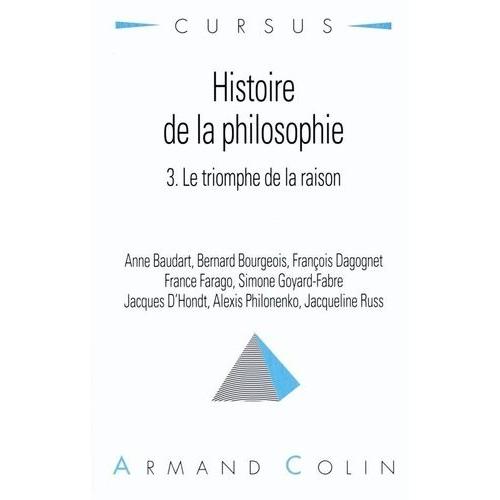 Histoire De La Philosophie Tome 3 - Le Triomphe De La Raison