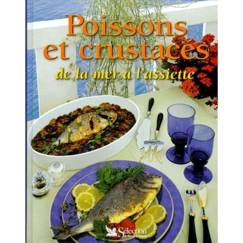 Poissons Et Crustacés - De La Mer À L'assiette
