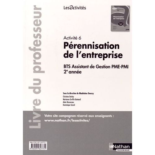 Activité 6 Pérennisation De L'entreprise Bts Assistant De Gestion De Pme-Pmi 2e Année - Livre Du Professeur