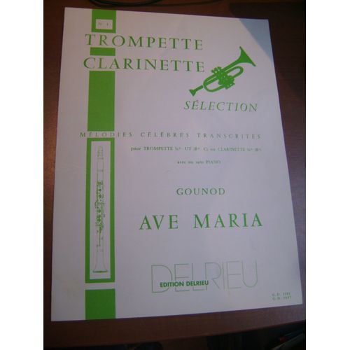 Ave Maria - Gounod Pour Trompette Sib Ut (Bb.C) Ou Clarinette Sib (Bb)
