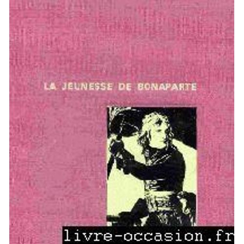 La Jeunesse De Bonaparte
