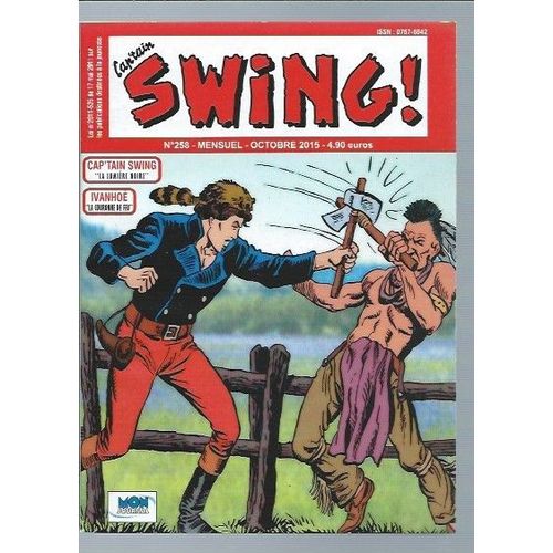 " La Lumière Noire " ( Captain / Capt'ain / Cap'tain Swing - Ivanhoé ) : Capt'ain Swing # 258 ( Octobre 2015 )
