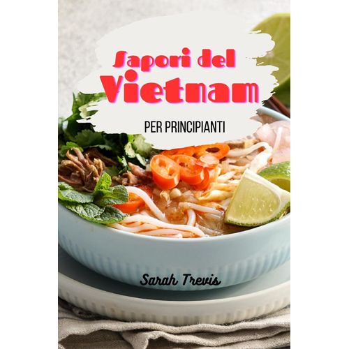 Sapori Del Vietnam Per Principianti