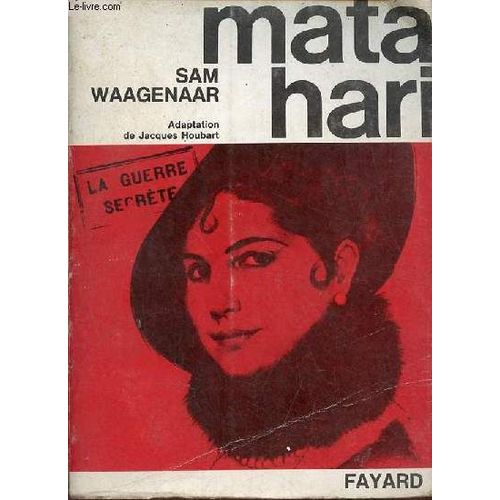 Mata Hari - Collection La Guerre Secrète