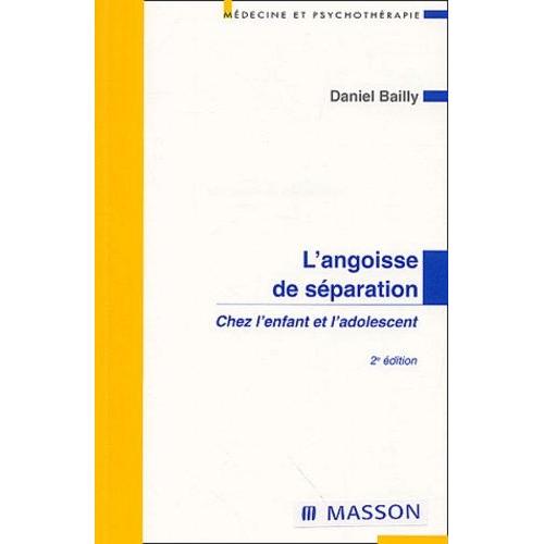 L'angoisse De Séparation Chez L'enfant Et L'adolescent