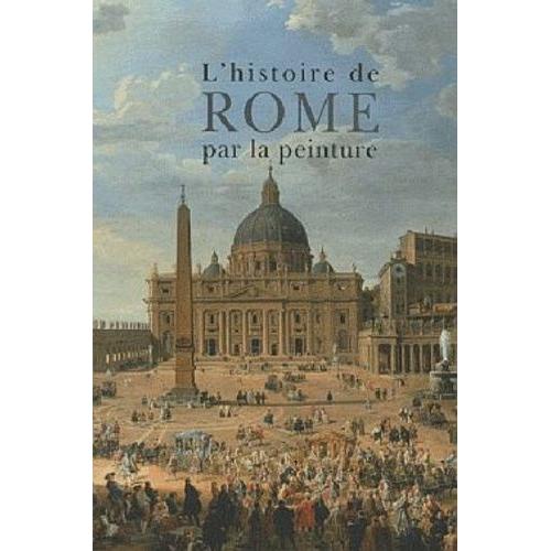 L'histoire De Rome Par La Peinture
