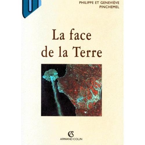 La Face De La Terre - Eléments De Géographie