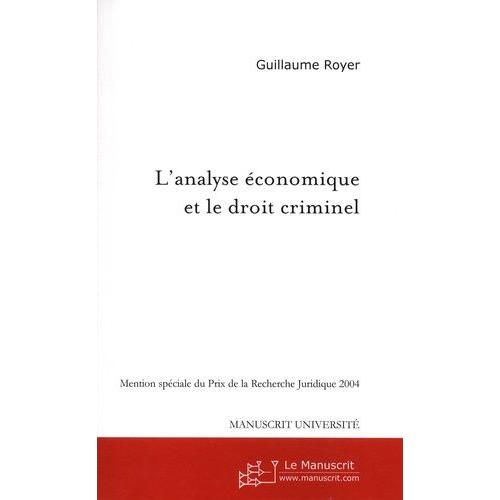 L'analyse Économique Et Le Droit Criminel - Une Approche Juridique