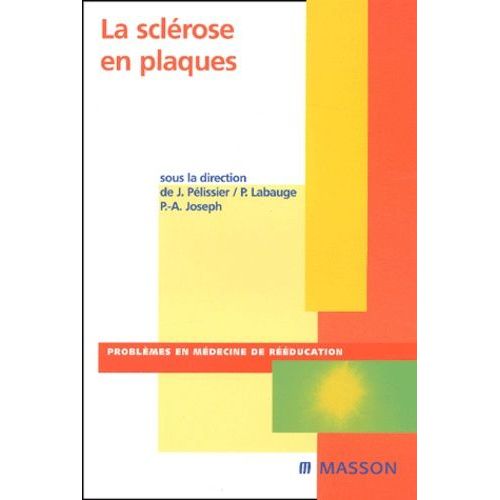 La Sclérose En Plaques