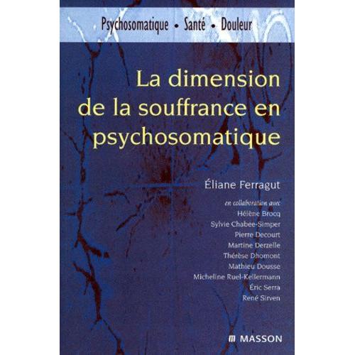 La Dimension De La Souffrance En Psychosomatique