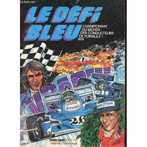 Les 16 Grands Prix De Formule 1 1976 Le Défi Bleu - Collection Zone Rouge.