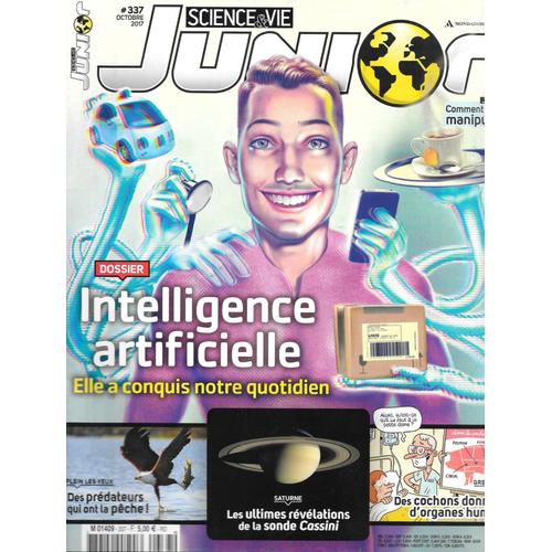 Science & Vie Junior N° 337 (Octobre 2017) - Dossier Intelligence Artificielle