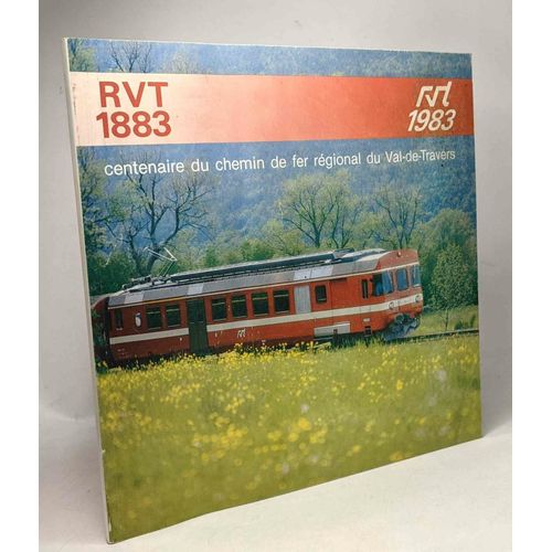 Rvt 1883 - Centenaire Du Chemin De Fer Régional Du Val-De-Travers