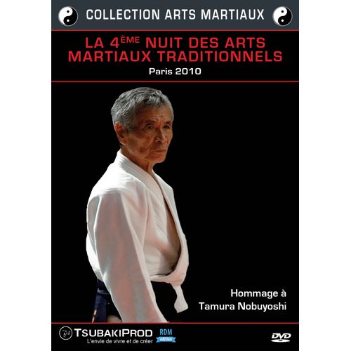 La 4ème Nuit Des Arts Martiaux Traditionnels - Paris 2010