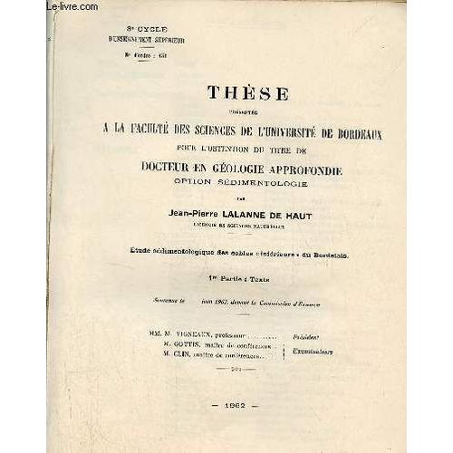 Thèse Présentée À La Faculté Des Sciences De L Université De Bordeaux Pour L Obtention Du Titre De Docteur En Géologie Approfondie Option Sédimentologie - Etude Sédimentologique Des Sables Inférieurs(...)