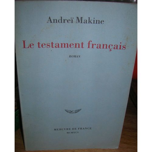 Le Testament Français Par Andreï Makine - 1995 - Editions Mercure De France