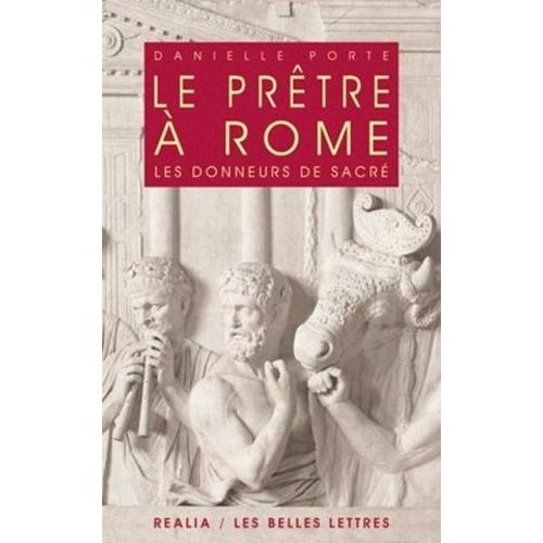 Le Prêtre À Rome - Les Donneurs De Sacré