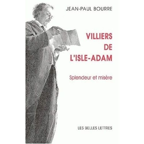 Villiers De L'isle-Adam - Splendeur Et Misère