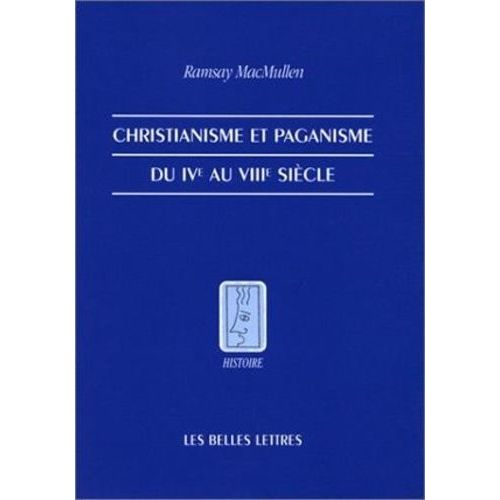 Christianisme Et Paganisme Du Ive Au Viiie Siècle