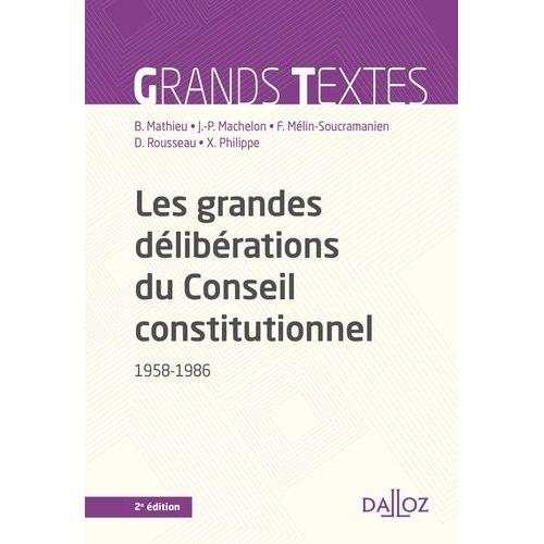 Les Grandes Délibérations Du Conseil Constitutionnel (1958-1986)