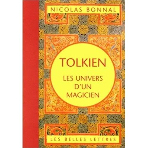 Tolkien, Les Univers D'un Magicien