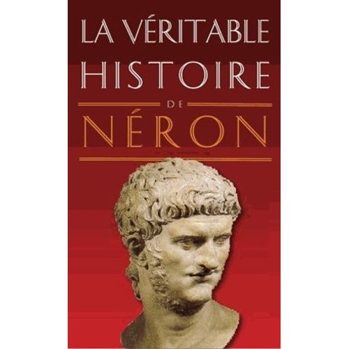 La Véritable Histoire De Néron