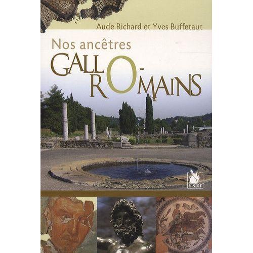Nos Ancêtres Gallo-Romains