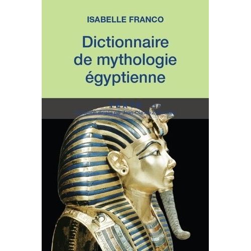 Dictionnaire De Mythologie Égyptienne