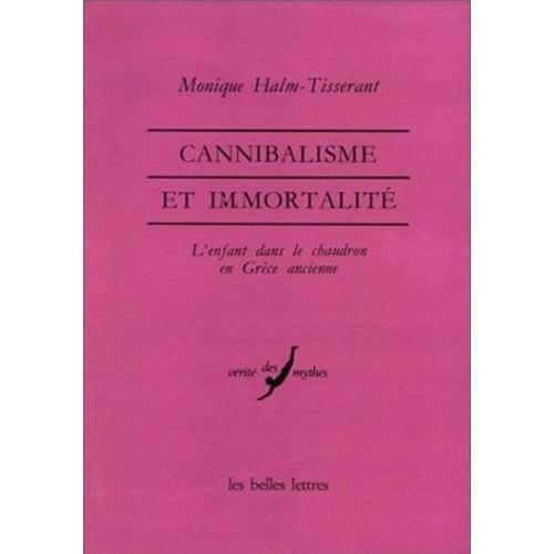 Cannibalisme Et Immortalité - L'enfant Dans Le Chaudron En Grèce Ancienne