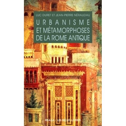 Urbanisme Et Métamorphoses De La Rome Antique