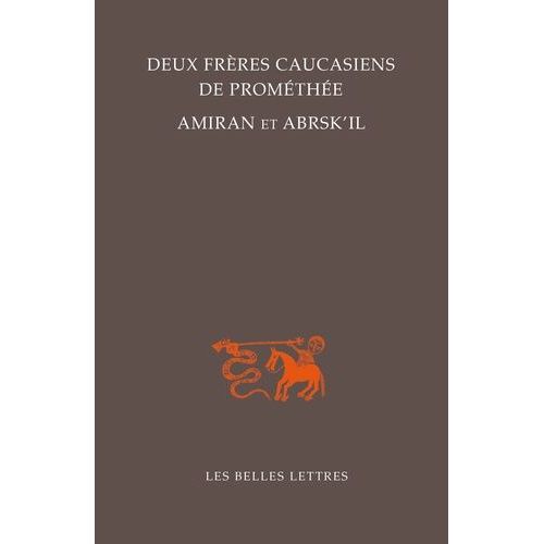 Deux Frères Caucasiens De Prométhée - Amiran Et Abrsk'il